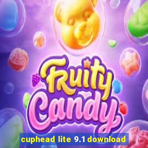 cuphead lite 9.1 download